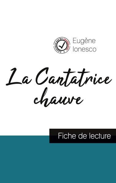 Produktbild: La Cantatrice chauve de Eugène Ionesco (fiche de lecture et analyse complète de l'oeuvre)