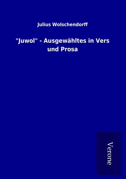 Produktbild: "Juwol" - Ausgew&auml;hltes in Vers und Prosa