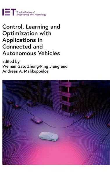 Produktbild: Control, Learning and Optimization with Applications in Connected and Autonomous Vehicles