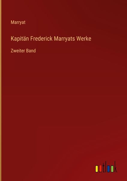 Produktbild: Kapit&auml;n Frederick Marryats Werke