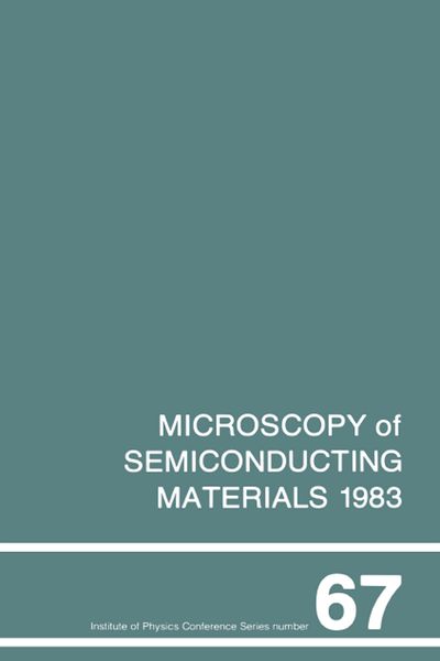 Produktbild: Microscopy of Semiconducting Materials 1983, Third Oxford Conference on Microscopy of Semiconducting Materials, St Catherines College, March 1983