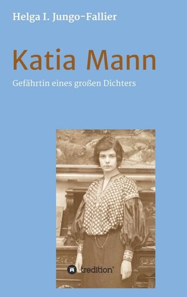 Produktbild: Katia Mann &ndash; Gef&auml;hrtin eines grossen Dichters