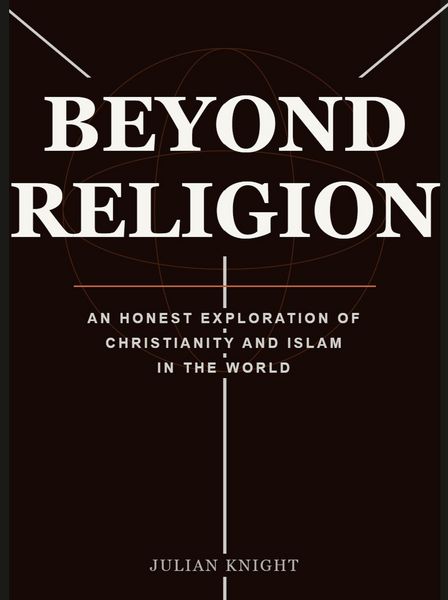 Produktbild: Beyond Religion: An Honest Exploration Of Christanity & Islam in The World