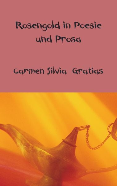 Produktbild: Rosengold in Poesie und Prosa