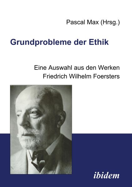 Grundprobleme der Ethik, Taschenbuch von Pascal Max, Ibidem, 9783898217200