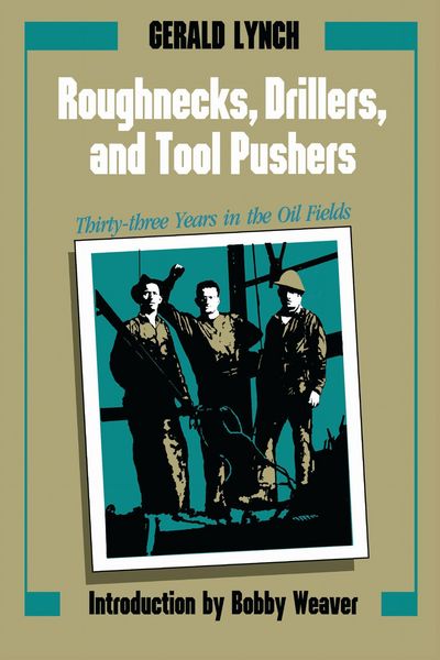 Produktbild: Roughnecks, Drillers, and Tool Pushers