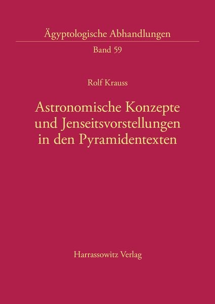 Produktbild: Astronomische Konzepte und Jenseitsvorstellungen in den Pyramidentexten