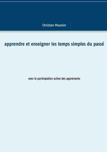 Produktbild: Apprendre et enseigner les temps simples du pass&eacute;