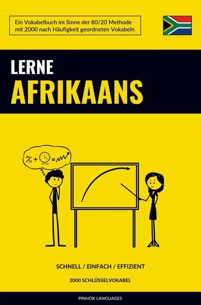 Lerne Afrikaans - Schnell / Einfach / Effizient, Taschenbuch von Pinhok Languages, Sweek, 978-94-6485-194-6