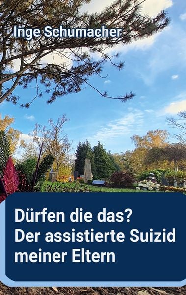 Produktbild: D&uuml;rfen die das? Der assistierte Suizid meiner Eltern