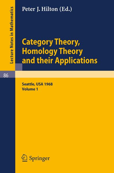 Produktbild: Category Theory, Homology Theory and Their Applications. Proceedings of the Conference Held at the Seattle Research Cent