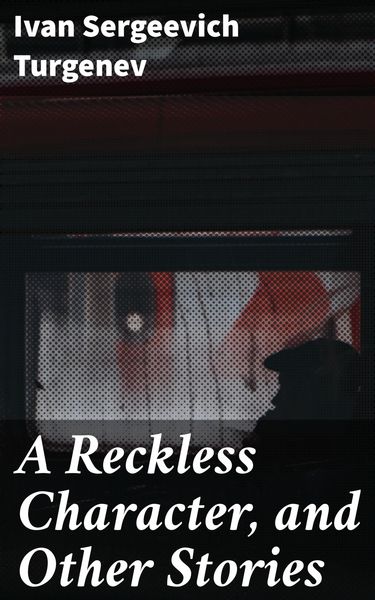 Produktbild: A Reckless Character, and Other Stories