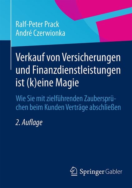 Produktbild: Verkauf von Versicherungen und Finanzdienstleistungen ist (k)eine Magie