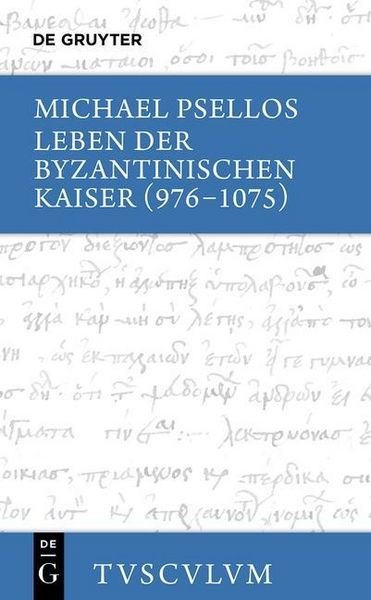 Produktbild: Leben der byzantinischen Kaiser (976-1075) / Chronographia