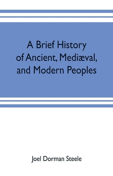 Produktbild: A brief history of ancient, medi&aelig;val, and modern peoples