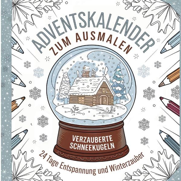 Produktbild: Adventskalender zum Ausmalen: Verzauberte Schneekugeln - 24 Tage Entspannung und Winterzauber