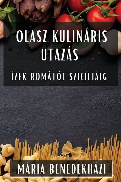 Produktbild: Olasz Kulin&aacute;ris Utaz&aacute;s