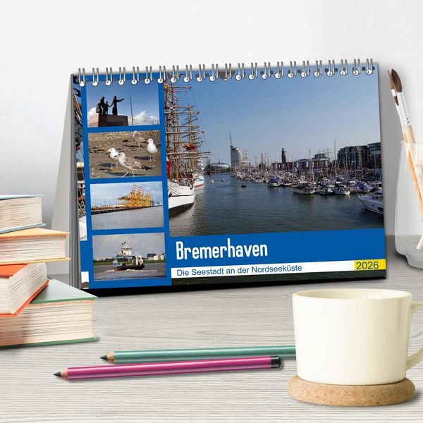 Produktbild: Bremerhaven. Die Seestadt an der Nordseek&uuml;ste (Tischkalender 2026 DIN A5 quer), CALVENDO Monatskalender