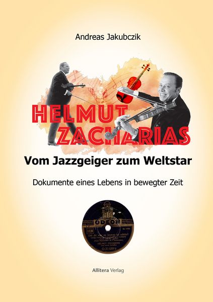 Produktbild: Helmut Zacharias: Vom Jazzgeiger zum Weltstar