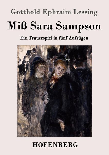Miß Sara Sampson, Taschenbuch von Gotthold Ephraim Lessing, Hofenberg, 9783843018319