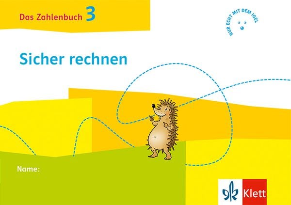 Das Zahlenbuch 3. Igel-Übungsheft - Sicher rechnen (Arbeitsheft für das tägliche Training) Klasse 3, Geheftet von , Klett Schulbuchverlag,