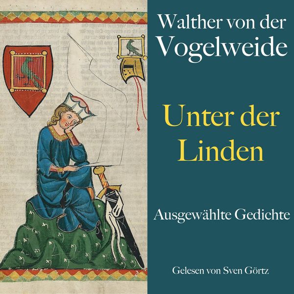 Walther von der Vogelweide: Unter der Linden - Walther von der Vogelweide, Audio, 9783754519936
