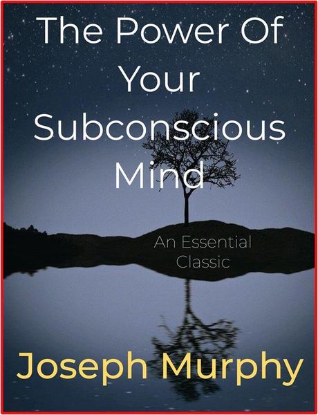 Produktbild: The Power Of Your Subconscious Mind