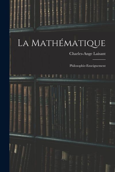 Produktbild: La Math&eacute;matique: Philosophie-Enseignement