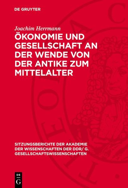 Produktbild: &Ouml;konomie und Gesellschaft an der Wende von der Antike zum Mittelalter