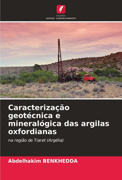 Produktbild: Caracteriza&ccedil;&atilde;o geot&eacute;cnica e mineral&oacute;gica das argilas oxfordianas