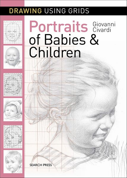 Produktbild: Drawing Using Grids: Portraits of Babies & Children