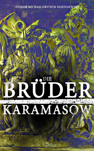 Produktbild: Die Br&uuml;der Karamasow