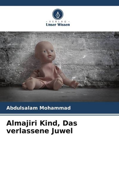 Produktbild: Mohammad, A: Almajiri Kind, Das verlassene Juwel