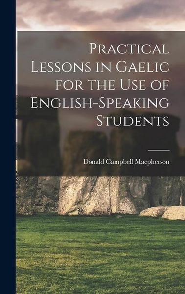 Produktbild: Practical Lessons in Gaelic for the Use of English-speaking Students
