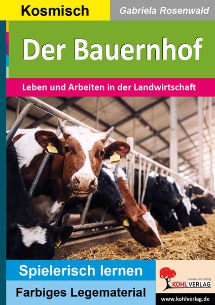 Der Bauernhof, Taschenbuch von Gabriela Rosenwald, KOHL VERLAG Der Verlag mit dem Baum, 978-3-9855885-7-2