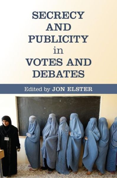 Produktbild: Secrecy and Publicity in Votes and Debates