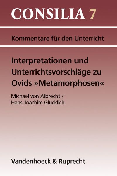 Produktbild: Interpretationen und Unterrichtsvorschl&auml;ge zu Ovids &raquo;Metamorphosen&laquo;