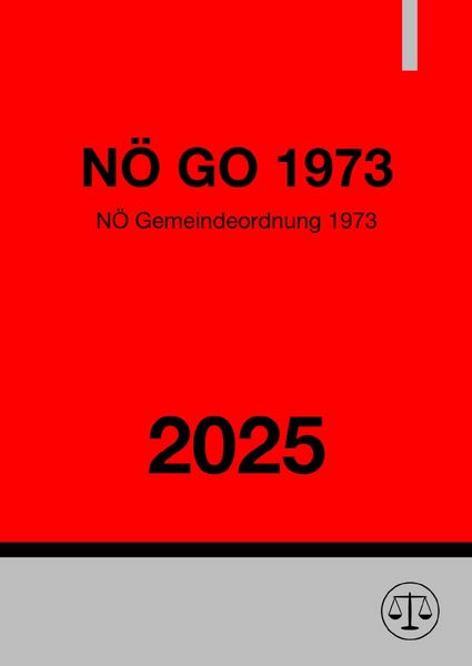 Niederösterreichische Gemeindeordnung 1973 (NÖ GO 1973) 2025, Taschenbuch von Ronny Studier, Epubli, 9783819058424