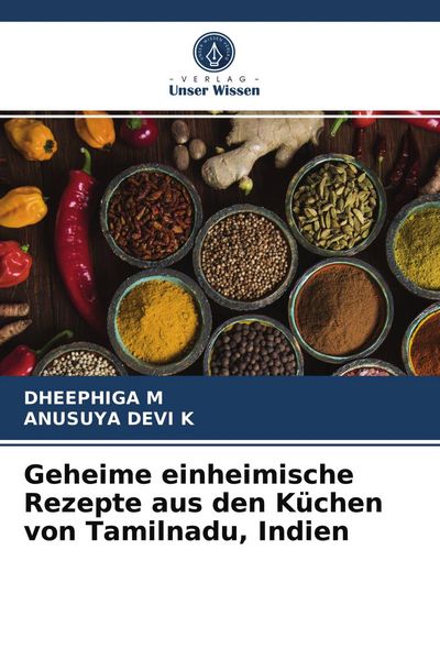 Produktbild: Geheime einheimische Rezepte aus den K&uuml;chen von Tamilnadu, Indien