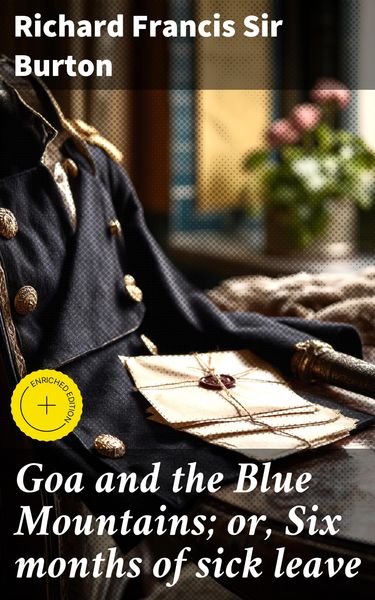 Produktbild: Goa and the Blue Mountains; or, Six months of sick leave