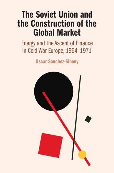 Produktbild: The Soviet Union and the Construction of the Global Market