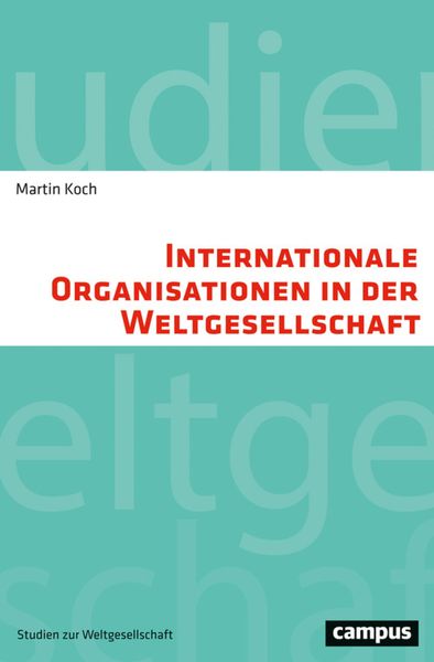 Produktbild: Internationale Organisationen in der Weltgesellschaft