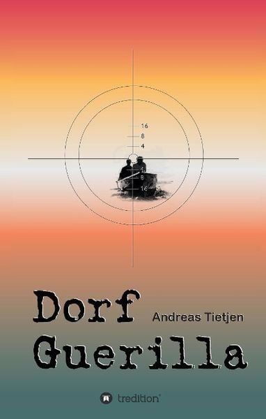 Produktbild: Tietjen, A: Dorf Guerilla