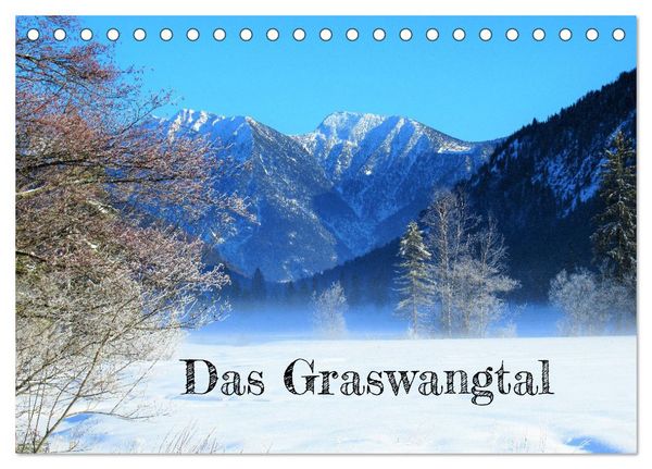 Das Graswangtal (Tischkalender 2026 DIN A5 quer), CALVENDO Monatskalender