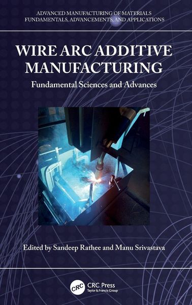 Produktbild: Wire Arc Additive Manufacturing