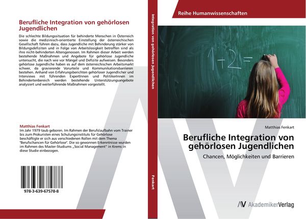 Berufliche Integration von gehörlosen Jugendlichen, Taschenbuch von Matthias Fenkart, AV Akademikerverlag, 9783639675788