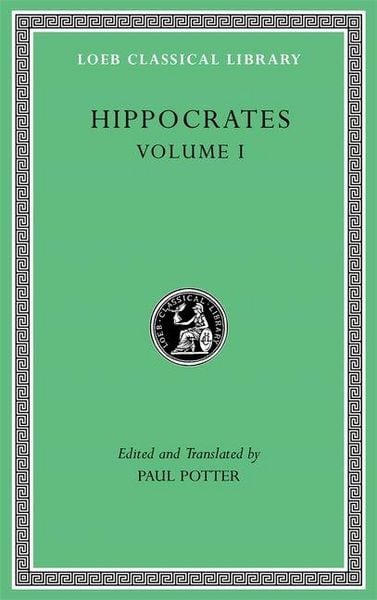 Produktbild: Hippocrates, Volume I - Ancient Medicine. Airs, Waters, Places. Epidemics 1 and 3. The Oath. Precepts. Nutriment
