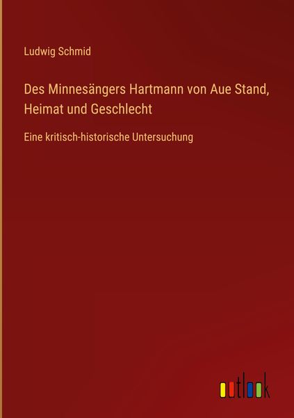 Produktbild: Des Minnes&auml;ngers Hartmann von Aue Stand, Heimat und Geschlecht