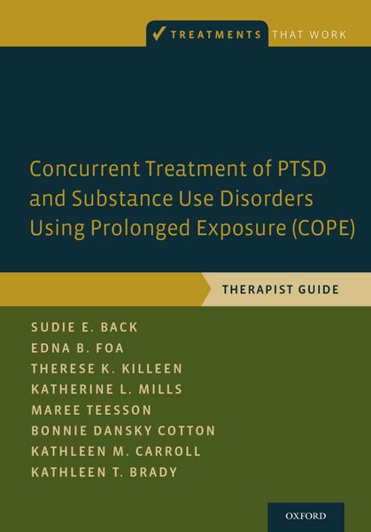 Produktbild: Concurrent Treatment of PTSD and Substance Use Disorders Using Prolonged Exposure (COPE)