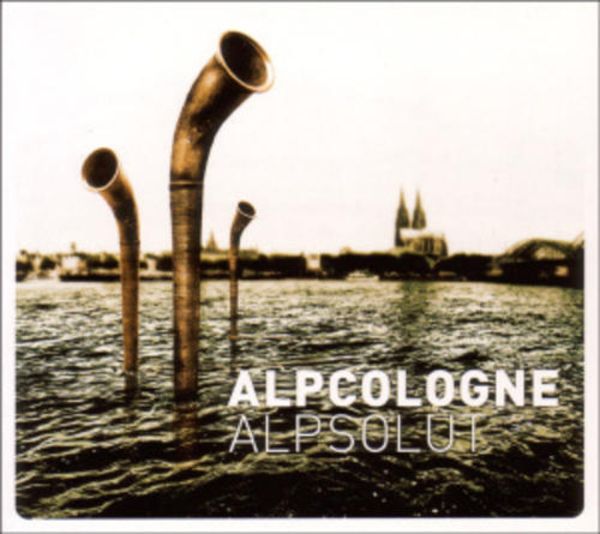 Alpsolut - Alpcologne, CD